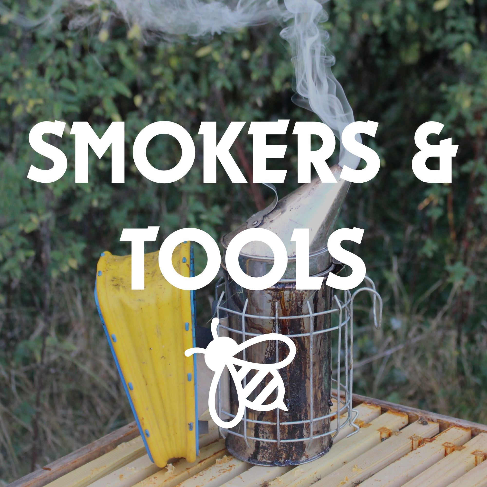 Smokers & Tools